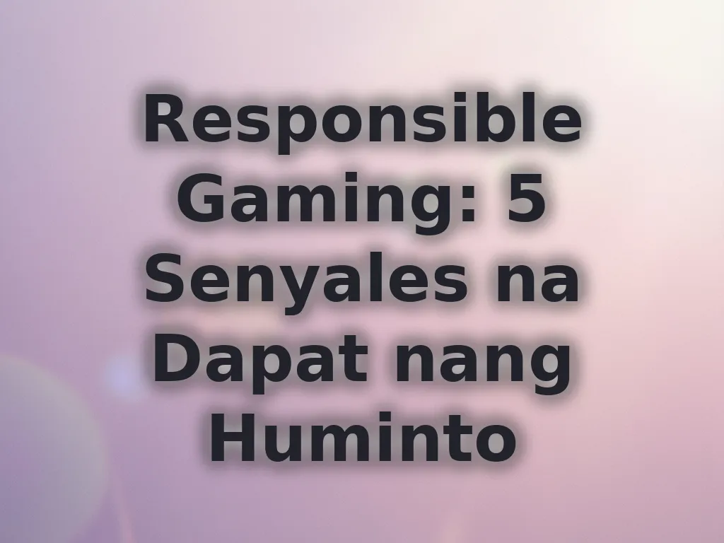 Responsible gaming